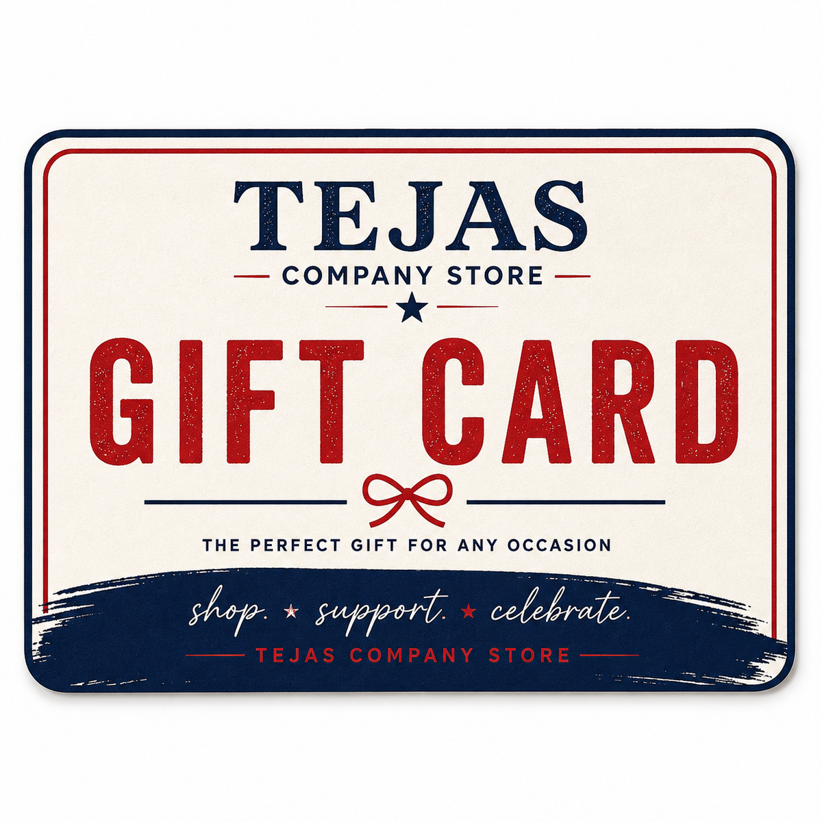 Tejas Company Store Gift Card