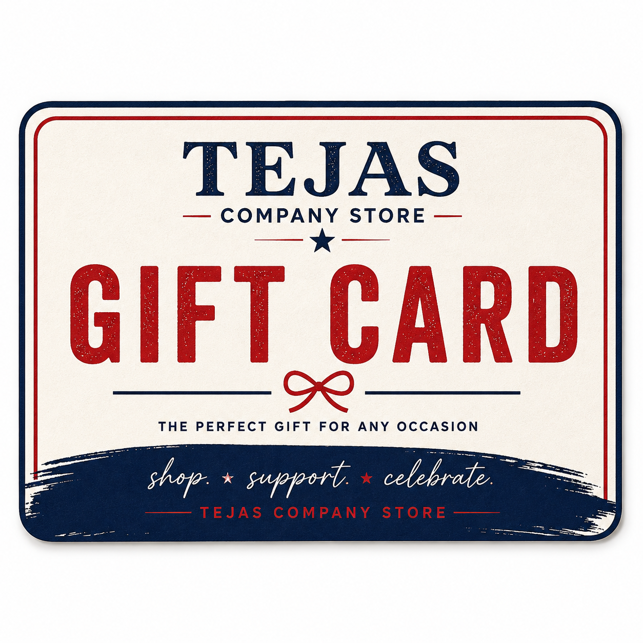 Tejas Company Store Gift Card